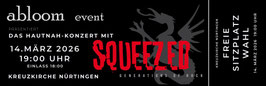 Ticket: Squeezed Hautnah