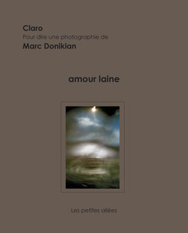 amour laine, texte de Claro sur une photographie de Marc Donikian