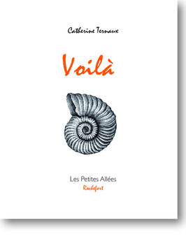 Voilà / Catherine Ternaux