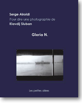 Gloria N., un texte de Serge Airoldi sur une photographie de Klavdij Sluban