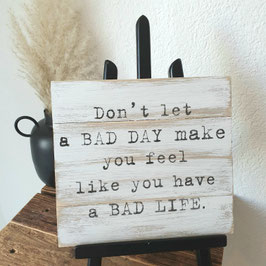 Bad day