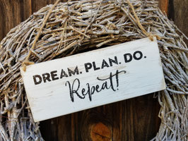 Dream, plan, do