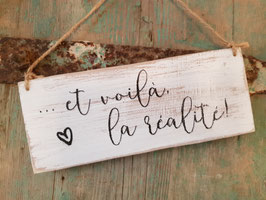...et voilà, la réalité