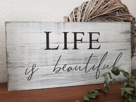 Life is beautiful