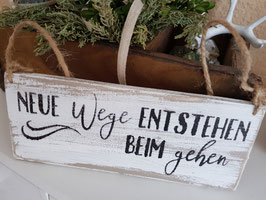 Neue Wege entstehen beim gehen