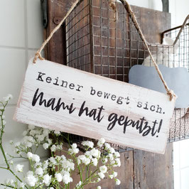 Keiner bewegt sich - Mami hat geputzt