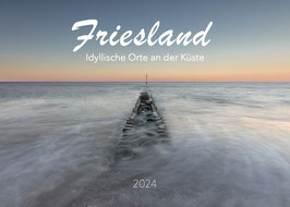 Friesland 2024 - Idyllische Orte an der Küste