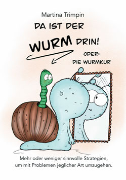 Das Büchlein: Da ist der Wurm drin!