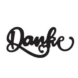 Mundart Stempel Stanzform "Danke"