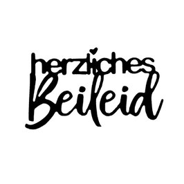 Mundart Stempel Stanzform "herzliches Beileid"