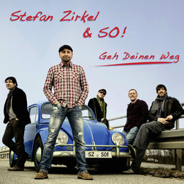 STEFAN ZIRKEL & SO! Geh Deinen Weg CD / Singer, Songwriter