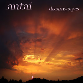 ANTAI dreamscapes CD DIGIPACK