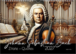Bach-Kalender „Johann Sebastian Bach: Zitate – Quotes“ 2027, DIN A2