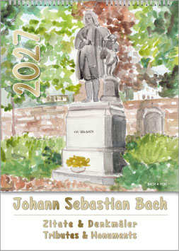 Bach-Kalender „Johann Sebastian Bach – Zitate & Denkmäler“ 2027, DIN A4