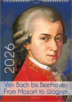 Komponisten-Kalender „Von Bach bis Beethoven – From Mozart to Wagner“ 2026, DIN A3