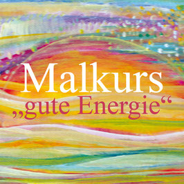 - Malkurs - gute Energie - 09. 12. 2023 - Samstag - 10 bis 11:30 Uhr
