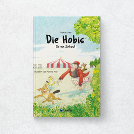 Die Hobis. So ein Zirkus!