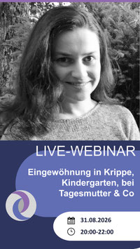 Eingewöhnung in Krippe, Kindergarten, bei Tagesmutter & Co