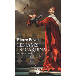 Les Lames du Cardinal (T1) - P. PEVEL