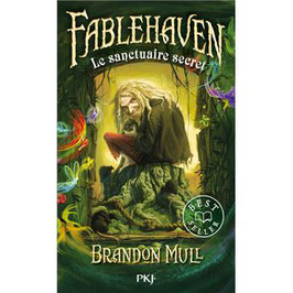 Fablehaven - Le Sanctuaire Secret (T1) - B. MULL