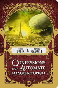 Confessions d'un Automate Mangeur d'Opium - F. COLIN & M. GABORIT