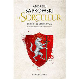 Le Sorceleur : Le Dernier voeu (T1) - A. SAPKOWSKI