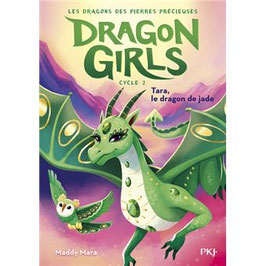 Dragon Girls - Tara, le dragon de jade (cycle II Tome 3) - M. MARA