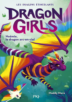 Dragon Girls - Noémie, le dragon arc-en-ciel (Cycle 1 Tome 3) - M. MARA