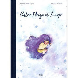 Entre Neige et Loup - A. DOMERGUE, H.CANAC
