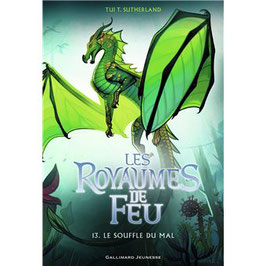 Les Royaumes de Feu - Le Souffle du Mal (T13) - Tui T. SUTHERLAND