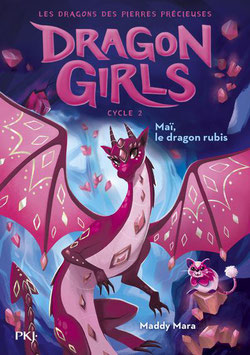 Dragon Girls - Maï, le dragon rubis (cycle II Tome 1) - M. MARA