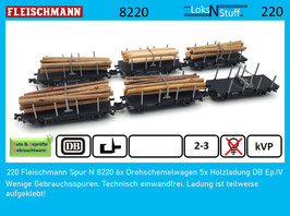 220 Fleischmann Spur N 8220 6x Drehschemelwagen 5x Holzladung DB Ep.IV