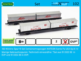 102 Minitrix Spur N Set Containertragwagen MATSON Santa Fe USA Ep.III-IV