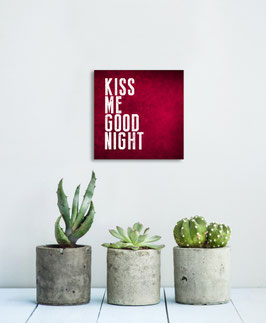 Kiss me...