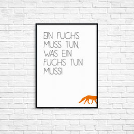 Ein Fuchs musst tun....
