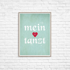 Mein Herzt tanzt.