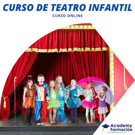 OFERTA! CURSO ONLINE DE TEATRO INFANTIL (TITULACIÓN CERTIFICADA)