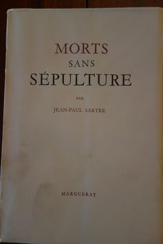 Jean-Paul Sartre, Morts sans sépulture, Marguerat, 1946, édition originale