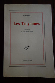 Jean-Paul Sartre, Les Troyennes, NRF Gallimard, 1965, édition originale