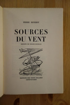 Pierre Reverdy, Sources du vent, Trois Collines, 1946