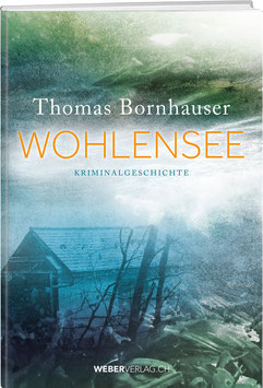 Thomas Bornhauser: Wohlensee