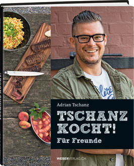 Adrian Tschanz: Tschanz kocht!