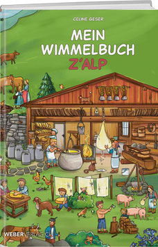 Celine Geser: Mein Wimmelbuch z`Alp