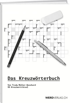 Trudy Müller-Bosshard: Das Kreuzwörterbuch – Mit 99 Kreuzworträtseln aus dem «Magazin»