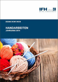 IFH-Branchenfokus: Handarbeiten 2014