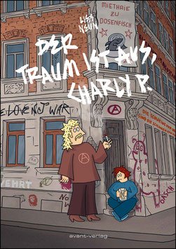 Der Traum ist aus, Charly P.