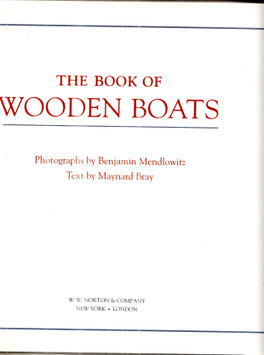 The Book of Wooden Boats by Mendlowitz (photos) and Bray (text)
