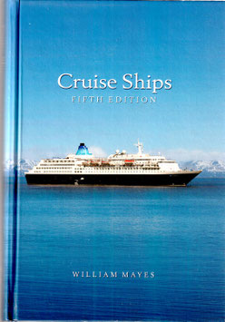Cruise Ships . Fifth Edition by William Mayes