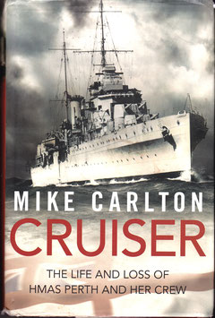 Cruiser by Mike Carlton. HMAS Perth