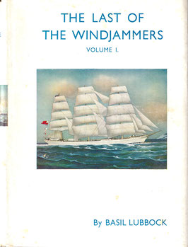 The Last of the Windjammers Vol.1   by Basil Lubbock 3rd Impression 1948